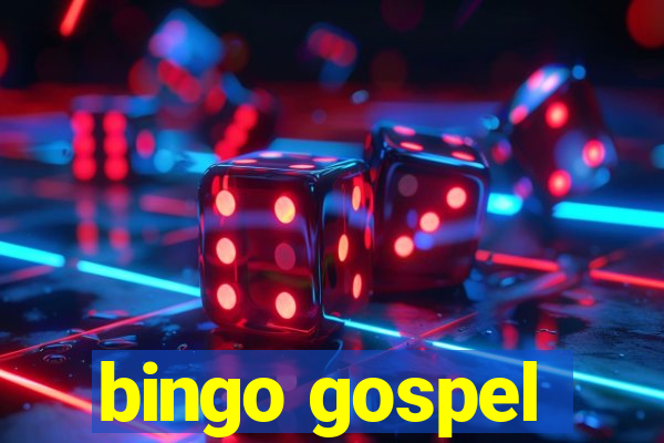 bingo gospel