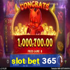 slot bet 365