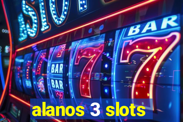 alanos 3 slots