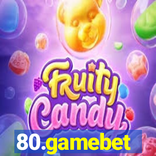 80.gamebet