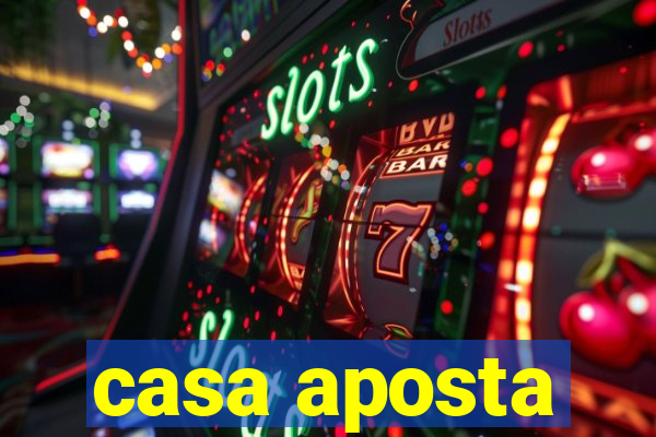 casa aposta