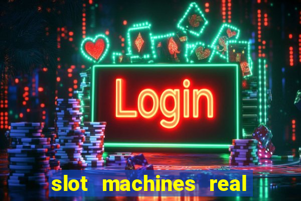 slot machines real money online