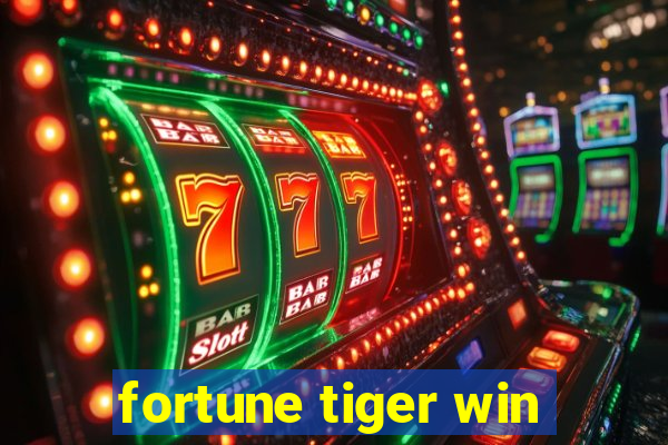 fortune tiger win