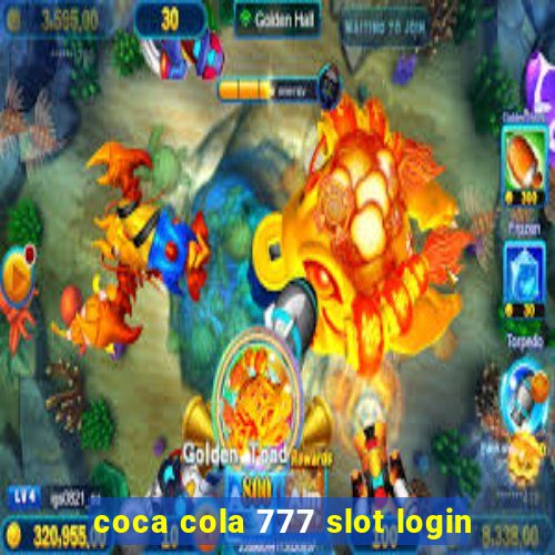 coca cola 777 slot login