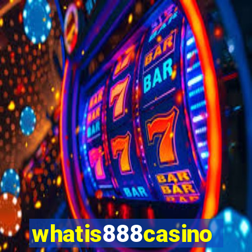 whatis888casino