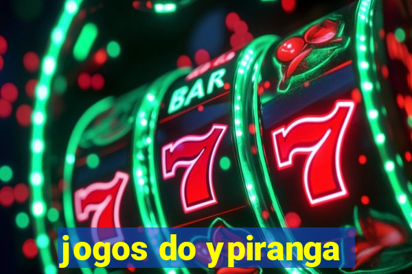 jogos do ypiranga