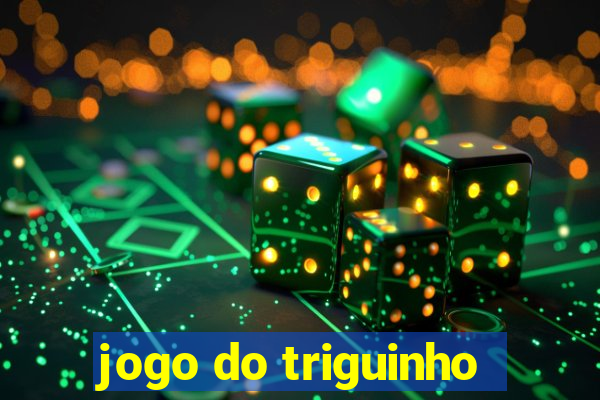 jogo do triguinho