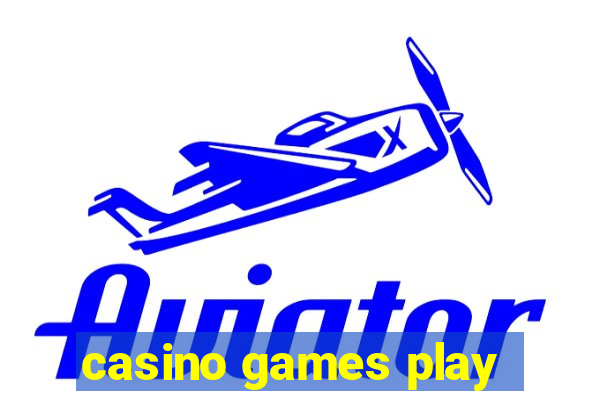 casino games play