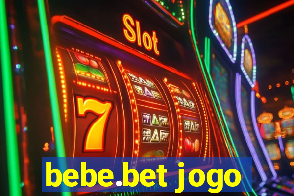 bebe.bet jogo