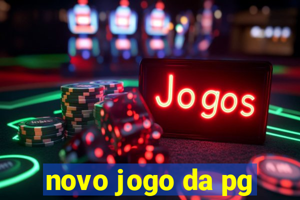 novo jogo da pg