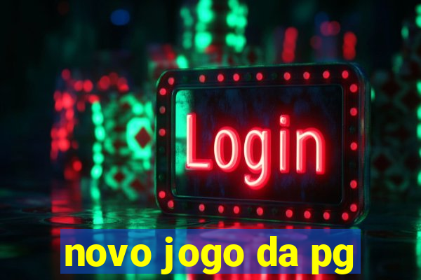 novo jogo da pg