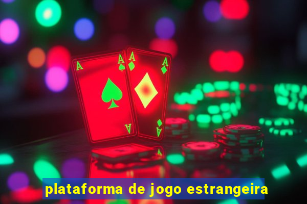 plataforma de jogo estrangeira