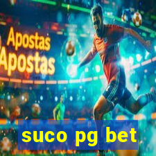 suco pg bet