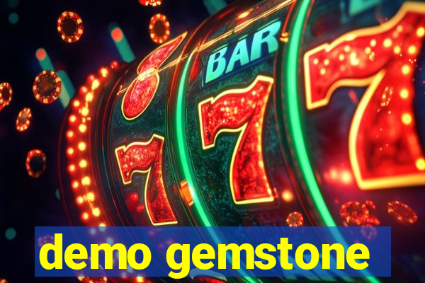 demo gemstone