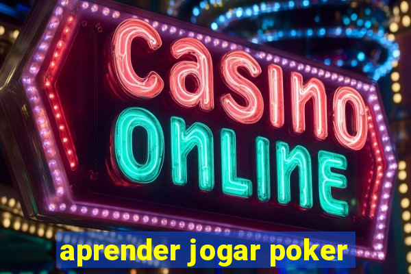 aprender jogar poker