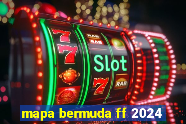 mapa bermuda ff 2024