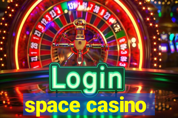 space casino