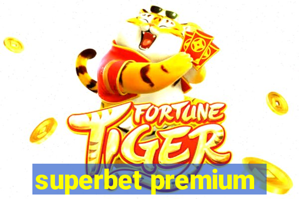 superbet premium