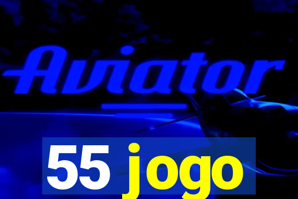 55 jogo