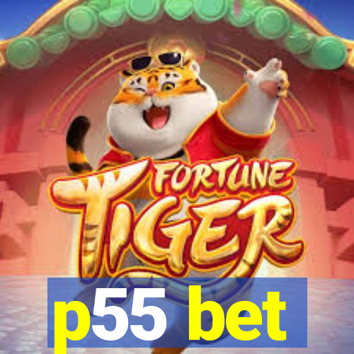 p55 bet