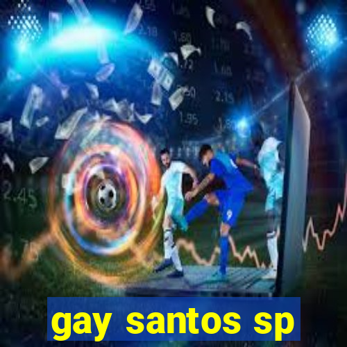 gay santos sp