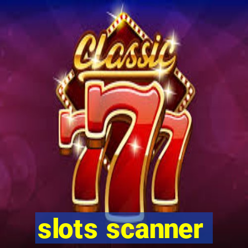 slots scanner