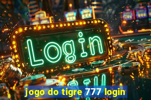 jogo do tigre 777 login