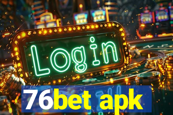 76bet apk