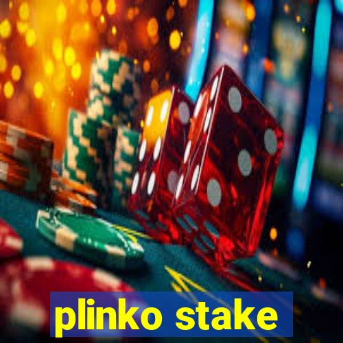 plinko stake