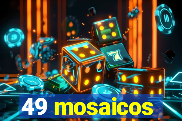 49 mosaicos