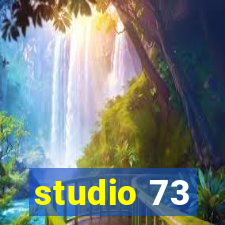 studio 73