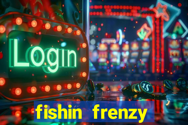 fishin frenzy online slot