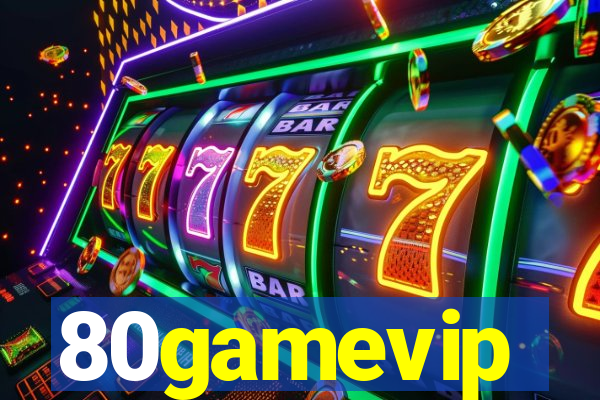 80gamevip