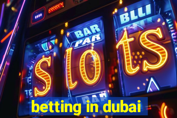 betting in dubai