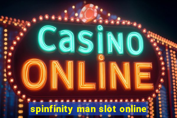 spinfinity man slot online