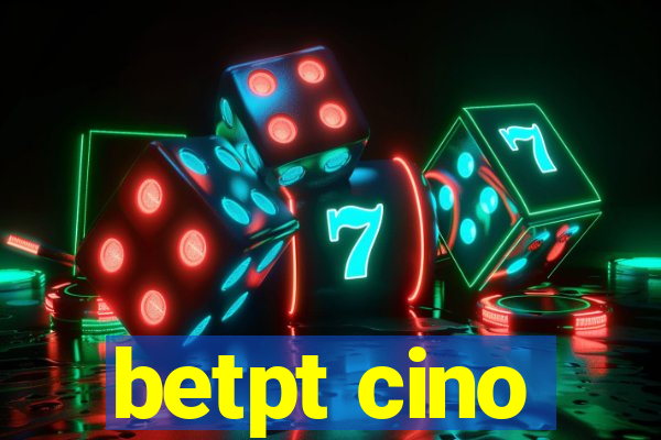 betpt cino