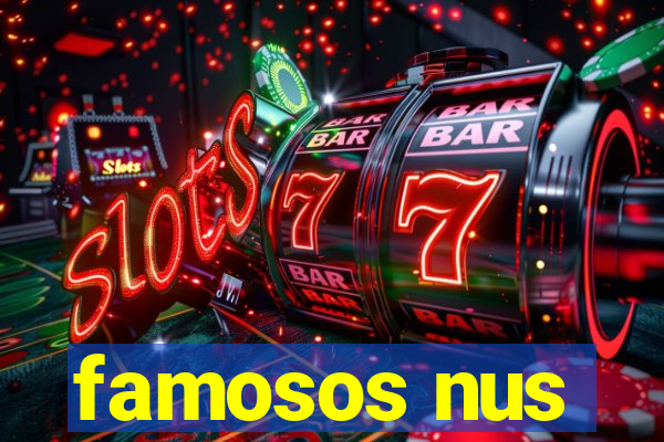 famosos nus