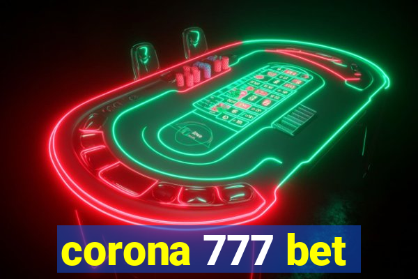 corona 777 bet