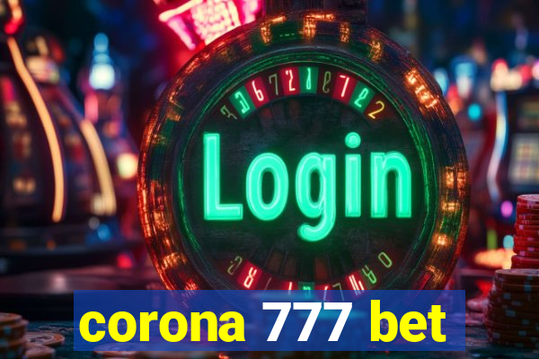 corona 777 bet