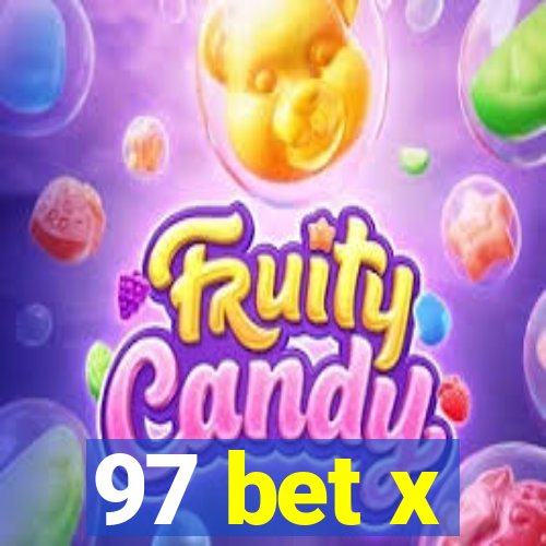 97 bet x