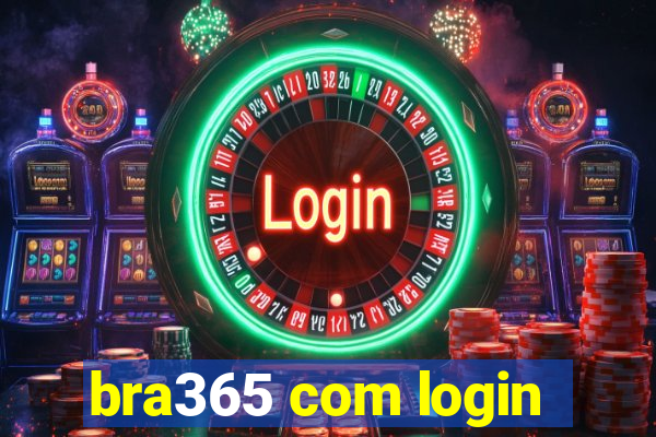 bra365 com login