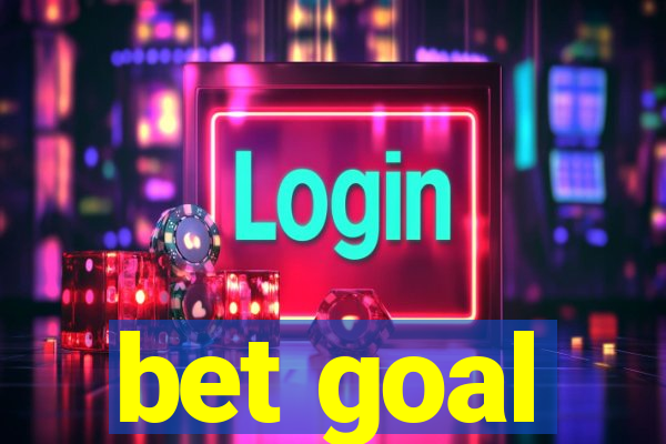 bet goal