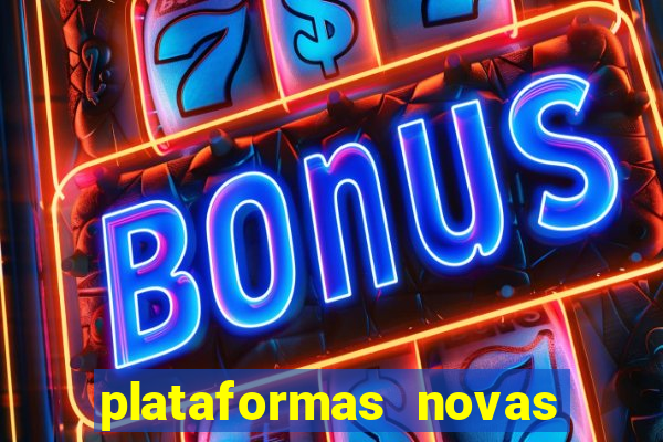 plataformas novas de apostas