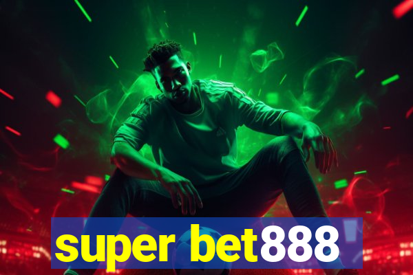 super bet888