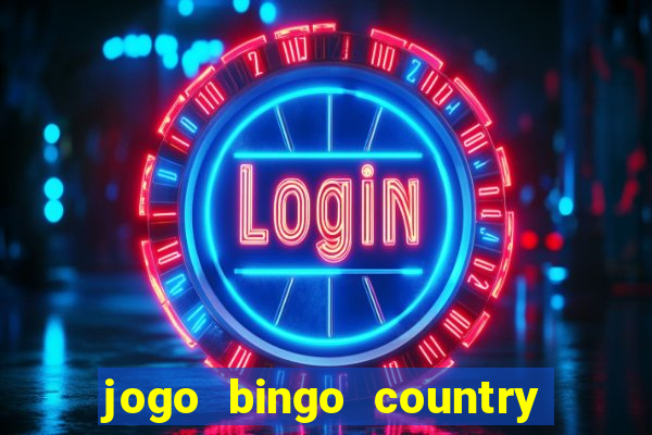 jogo bingo country é confiável