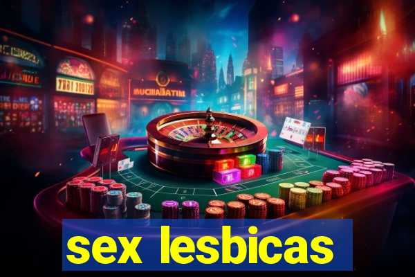 sex lesbicas