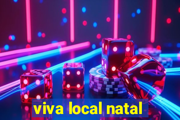 viva local natal