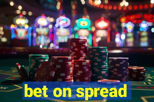 bet on spread