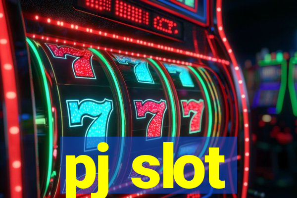 pj slot