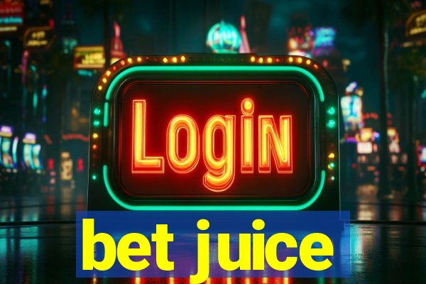 bet juice